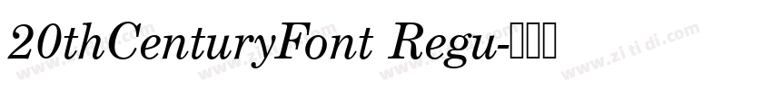 20thCenturyFont Regu字体转换